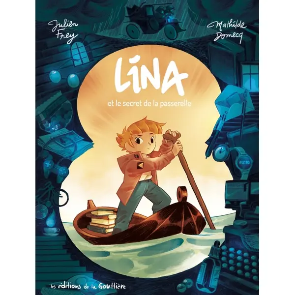 LINA - TOME 1 - LE SECRET DE LA PASSERELLE